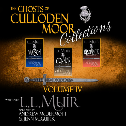 The Ghosts of Culloden Moor Collections: Volume IV, L.L. Muir