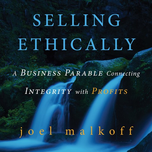 Selling Ethically, Joel Malkoff