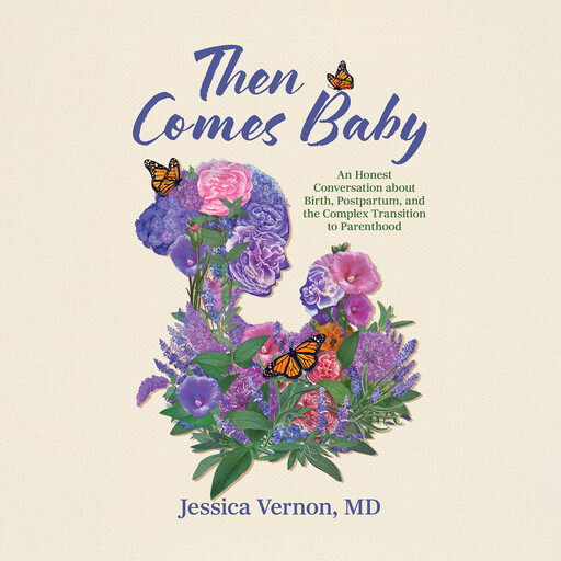Then Comes Baby, Jessica Vernon