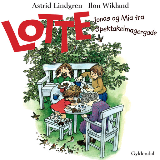 Lotte, Jonas og Mia fra Spektakelmagergade, Astrid Lindgren