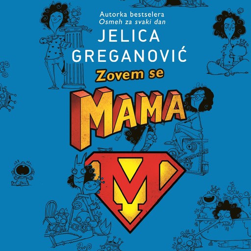 Zovem se mama, Jelica Greganović
