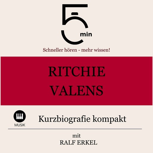 Ritchie Valens: Kurzbiografie kompakt, 5 Minuten, 5 Minuten Biografien, Ralf Erkel