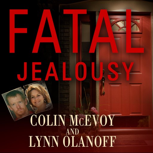 Fatal Jealousy, Colin McEvoy, Lynn Olanoff