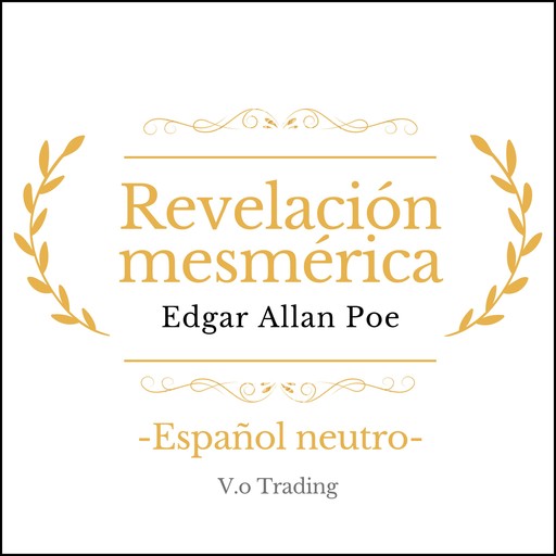 Revelación mesmérica, Edgar Allan Poe