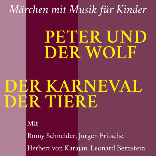 Peter und der Wolf / Der Karneval der Tiere, Jürgen Fritsche