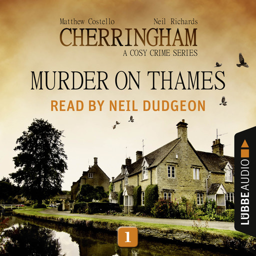 Murder on Thames - Cherringham - A Cosy Crime Series: Mystery Shorts 1 (Unabridged), Matthew Costello, Neil Richards