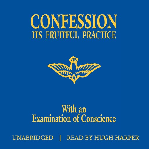 Confession Its Fruitful Practice, The Benedictine Convent of Clyde Missouri