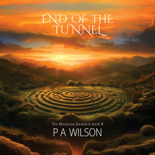 End of the Tunnel, P.A. Wilson