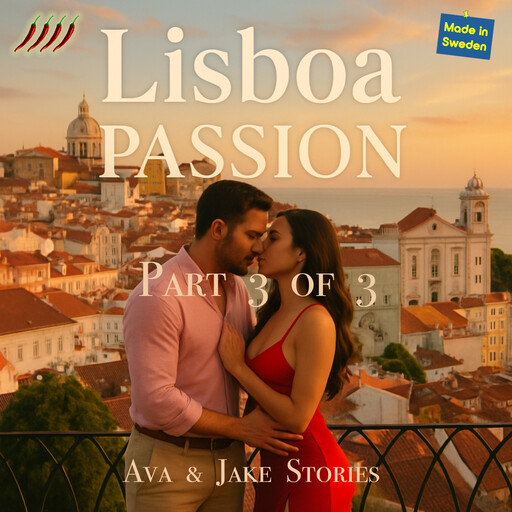 Lisboa Passion Part 3 of 3, Ava Tell, Jake Skarr
