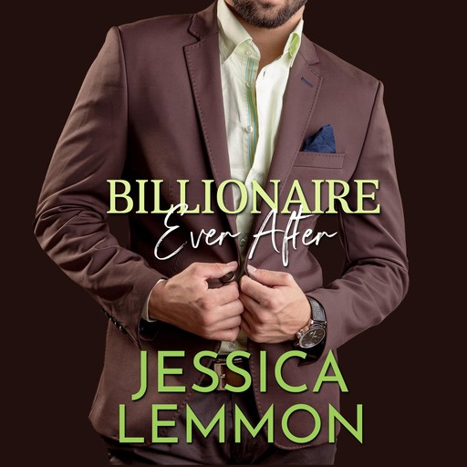 Billionaire Ever After, Jessica Lemmon