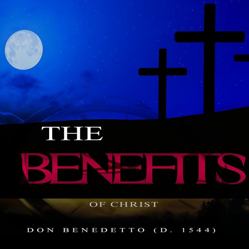 The Benefits of Christ, Don Benedetto