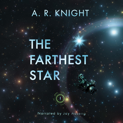 The Farthest Star, A.R. Knight