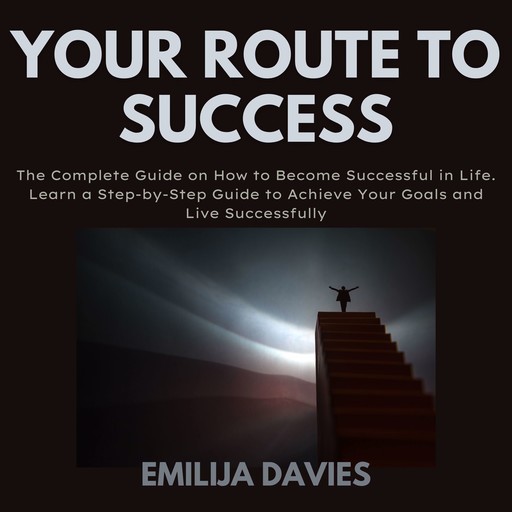 Your Route To Success, Emilija Davies