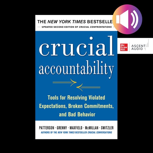 Crucial Accountability, Kerry Patterson, Ron McMillan, Al Switzler, Joseph Grenny, David Maxfield