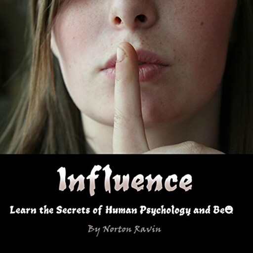 Influence, Norton Ravin