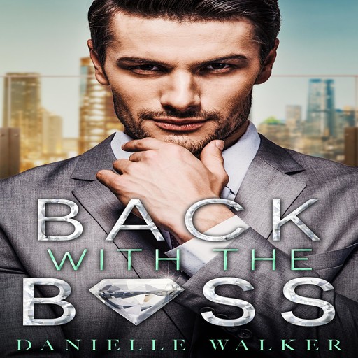 Back With The Boss, Danielle Walker