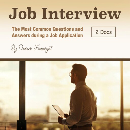 Job Interview, Derrick Foresight