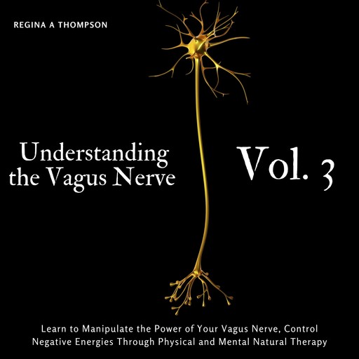Understanding the Vagus Nerve - Vol. 3, Amy Parker