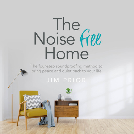 The Noise Free Home, Jim Prior