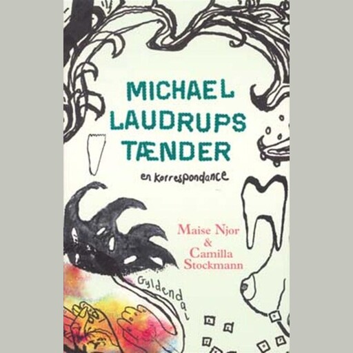 Michael Laudrups tænder, Camilla Stockmann