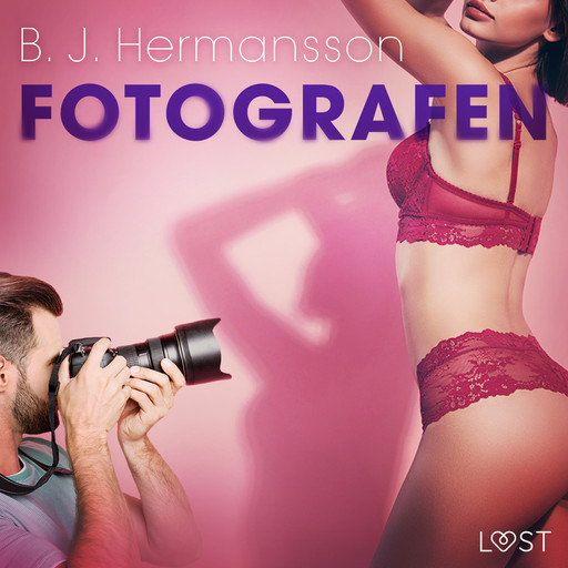Fotografen - erotisk novell, B.J. Hermansson