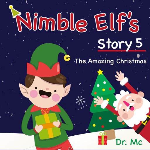 Nimble Elf's Story 5 The Amazing Christmas, MC