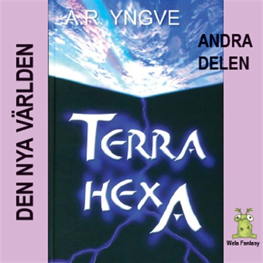 Terra Hexa - Den nya världen, A.R.Yngve