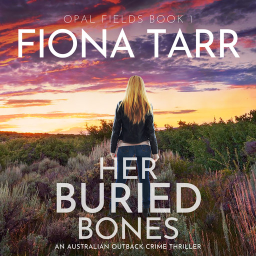 Her Buried Bones, Fiona Tarr