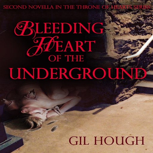 Bleeding Heart of the Underground, Gil Hough