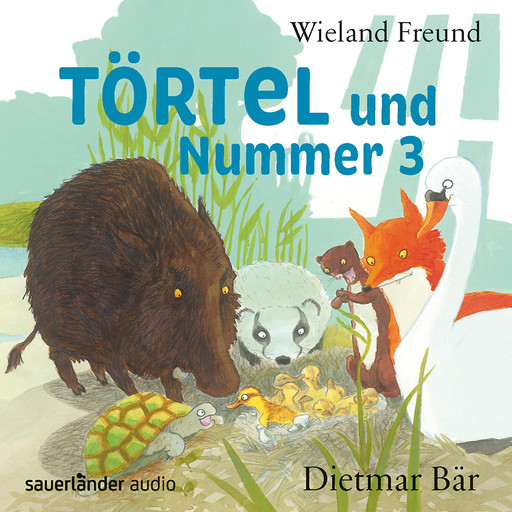 Törtel und Nummer 3 - Törtel, Band 3 (Autorisierte Lesefassung), Wieland Freund