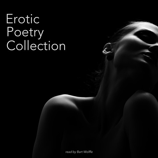 Erotic Poetry Collection, John Donne, Various Narrators