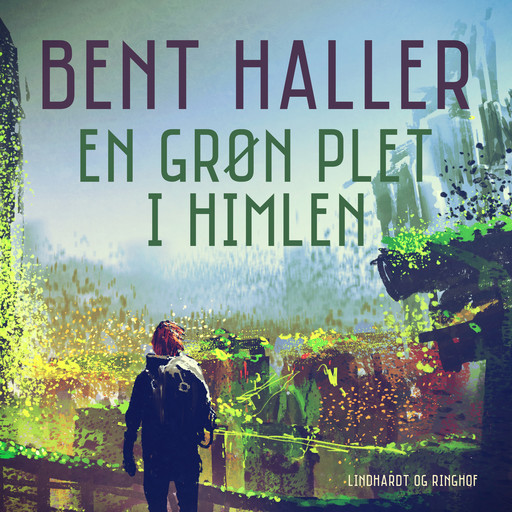 En grøn plet i himlen, Bent Haller