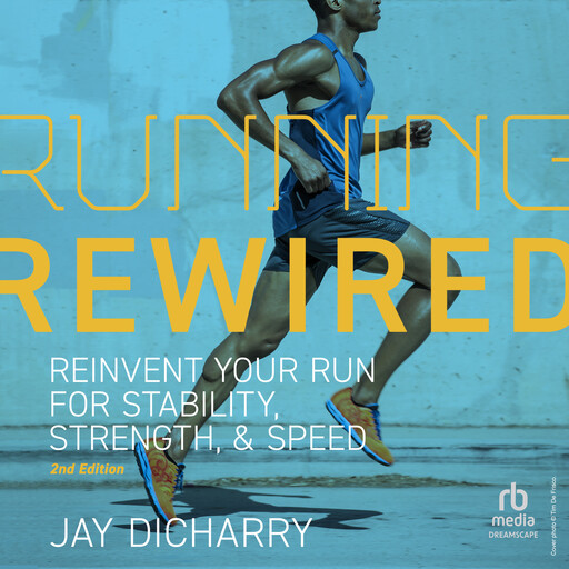 Running Rewired, Jay Dicharry