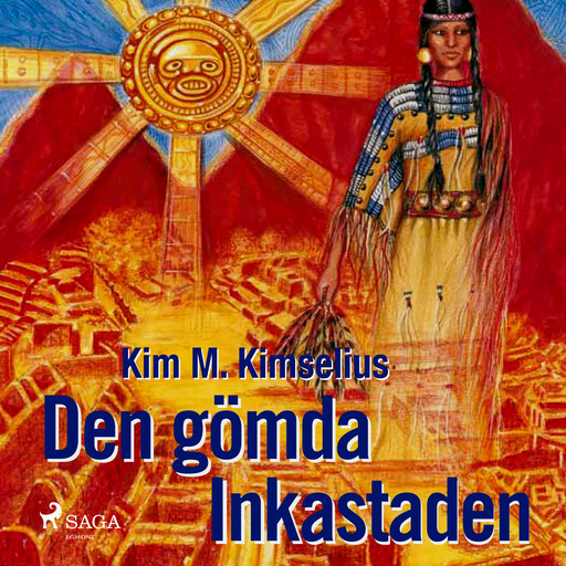 Den gömda Inkastaden, Kim M. Kimselius