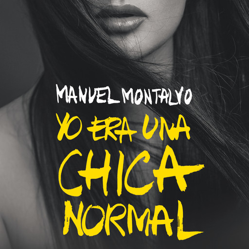 Yo era una chica normal, Manuel Montalvo