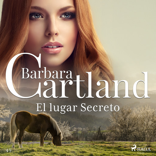 El lugar Secreto (La Colección Eterna de Barbara Cartland 49), Barbara Cartland