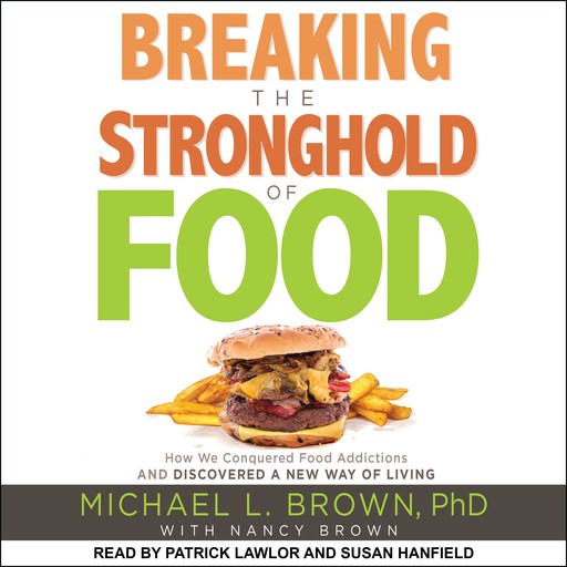 Breaking the Stronghold of Food, Michael Brown, Nancy Brown