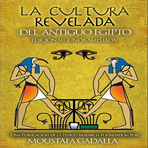 La Cultura Revelada Del Antiguo Egipto, Moustafa Gadalla