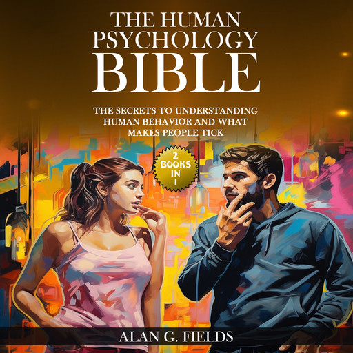 The Human Psychology Bible, Alan Fields
