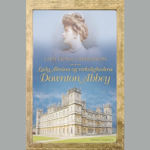Lady Almina og virkelighedens Downton Abbey, Lady Fiona Carnarvon