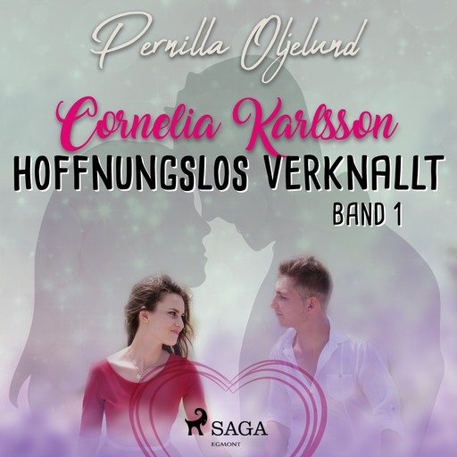 Cornelia Karlsson - hoffnungslos verknallt - Band 1, Pernilla Oljelund