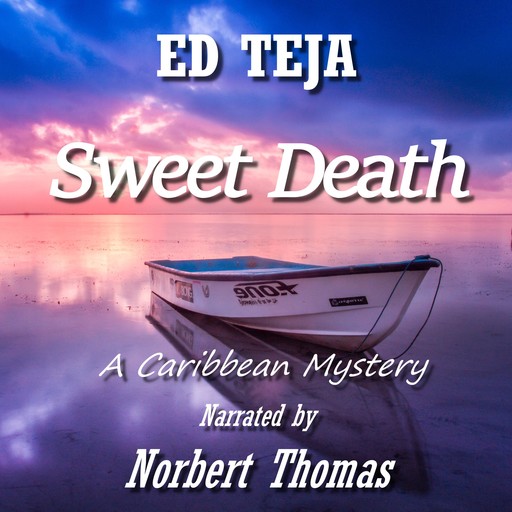 Sweet Death, Ed Teja