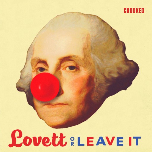 Lovett or Leave It Presents: Thanksgiving Leftovers!, Crooked Media