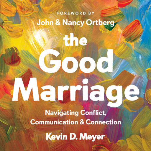 The Good Marriage, Kevin D. Meyer