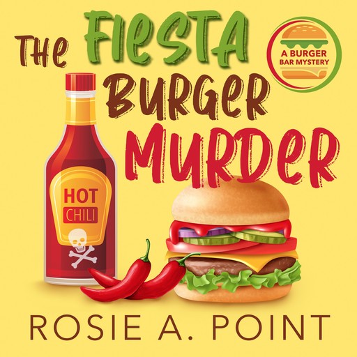 The Fiesta Burger Murder, Rosie A. Point