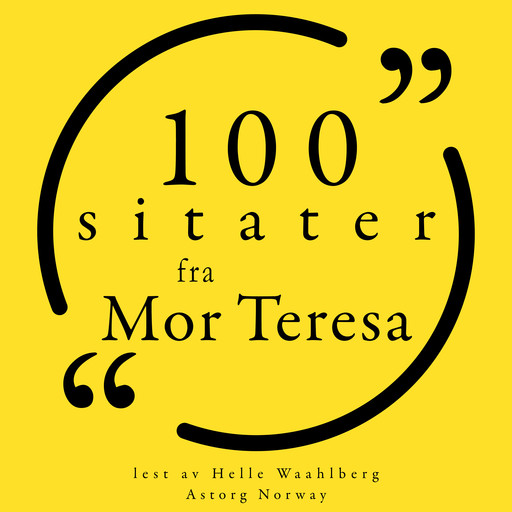 100 sitater fra mor Teresa, Mother Teresa of Calcutta