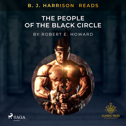 B. J. Harrison Reads The People of the Black Circle, Robert E.Howard