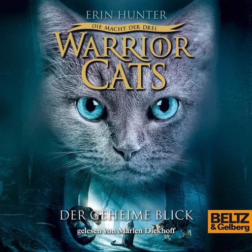 Warrior Cats - Die Macht der drei. Der geheime Blick., Erin Hunter