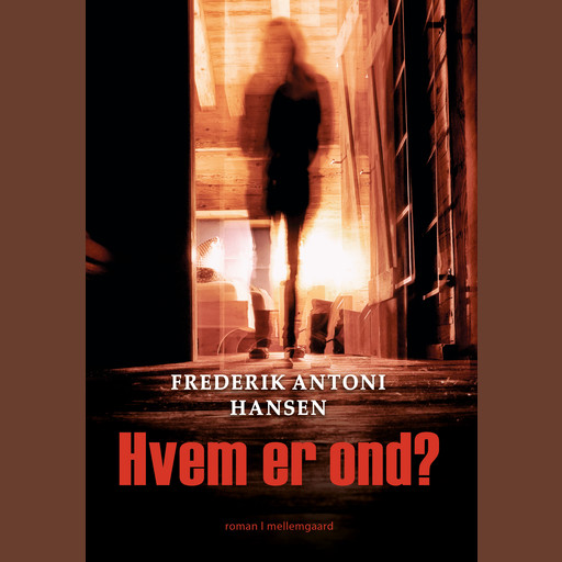 HVEM ER OND?, Frederik Hansen