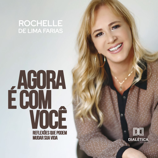 Agora é com você, Rochelle de Lima Farias